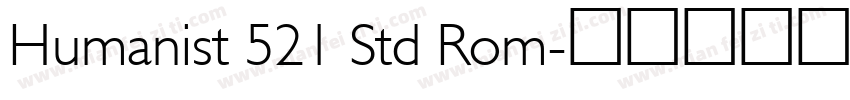 Humanist 521 Std Rom字体转换